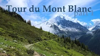 Tour du Mont Blanc | Поход вокруг Монблана: часть 1