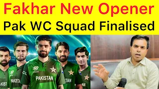 BREAKING 🛑 Fakhar Zaman will open in England series | Pak 🇵🇰 World Cup Squad finalised