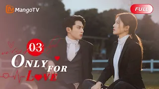 【ENG SUB】EP03 Riding Double on a Horse🏇Romantic Moments for Bai Lu | Only For Love | MangoTV English