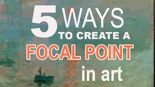 5 WAYS to Create a Focal Point in Art (2020)