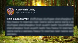Colossal is Crazy tells a strange story
