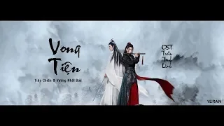 [Vietsub + Kara] Vong Tiện (Vô Ky) - Tiêu Chiến & Vương Nhất Bác | OST Trần Tình Lệnh