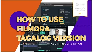 HOW TO USE FILMORA VIDEO EDITOR I TAGALOG VERSION