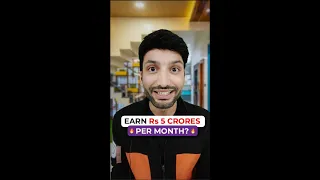 Earn Rs 5 Crores Per Month?