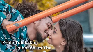 Pehle Toh kabhi kabhi Gham Tha | Himanshu Jain | Maggie & Alpa | Sad Revenge Love Story 2019