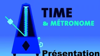 Time et métronome : présentation