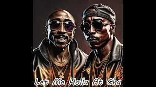 2pac -  Let Me Holla At Cha (AI COVER)  Only - 2pac Version Clean  ( RVC )