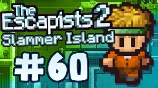 The Escapists 2 - Part 60 - Slammer Island