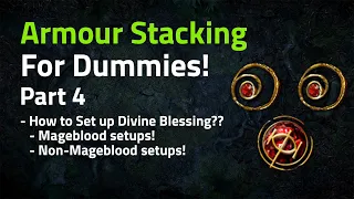 Armour Stacking For Dummies! Part 4 How to Set up Divine Blessing?? (Free Aura!) - Path of Exile