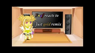 Fnaf 1 reacts to just gold remix/ part 14