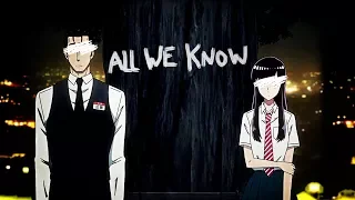 All We Know「AMV」Koi Wa Ameagari No You Ni