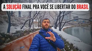 Como se LIBERTAR de Vez do BRASIL