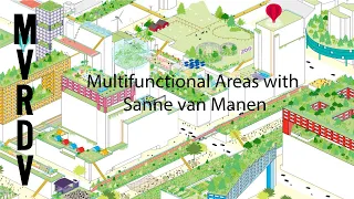 Sanne van Manen on Multifunctional Areas at Transformatiecongres Rotterdam