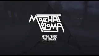 Molchat Doma - Kryshi / Roofs / Крыши (Sub Español)