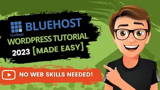 Bluehost WordPress Tutorial 2023 For Beginners [The EASY Way]