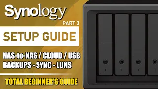 Synology NAS BACKUPS and SYNC Tool Setup Guide  (2024 SETUP GUIDE #3)