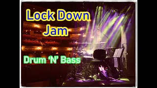 Lock Down Jam - Drum 'n' Bass