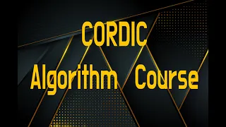 CORDIC Algorithm Course