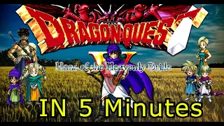 Dragon Quest 5 in 5 Minutes