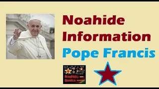 Pope Francis - Noahide Information