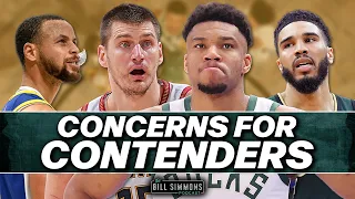 NBA Contenders and Their Concerns | The Bill Simmons Podcast