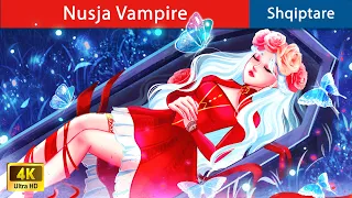 Nusja Vampire 👿 Perralla Shqip 🌙 WOA - Albanian Fairy Tales