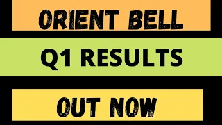 Orient bell Share q1 results 2023, Orient bell Share latest news, Orient bell Share news today