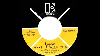 1970 HITS ARCHIVE: Make It With You - Bread (a #1 record--mono 45)