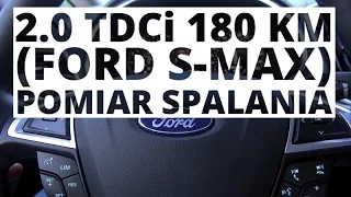 Ford S-Max 2.0 TDCi 180 KM (AT) - pomiar spalania