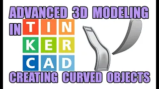 Ep. 1 3D modeling - MAKING CUSTOM BENDS AND CURVES ADVANCED TINKERCAD