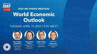 Press Briefing: World Economic Outlook, April 2022