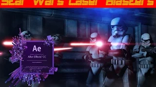 Star Wars:Laser Blaster Tutorial After Effects