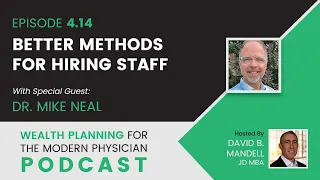 4.14 | Better Methods for Hiring Staff with Dr. Mike Neal