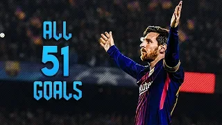 all 51 goals of Leo Messi in 2018
