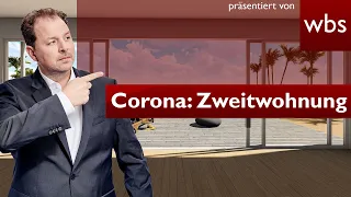 Corona: Urlaub in der Zweitwohnung - geht das? | Rechtsanwalt Christian Solmecke