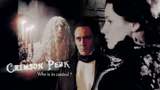 CRIMSON PEAK| who is in control ?