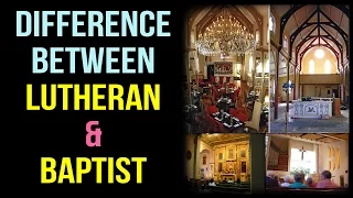 Difference between Lutheran and Baptist