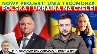 NOWY PROJEKT: Unia Trójmorza. Polska i Ukraina na czele!  IPP