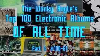 Top 100 Best Electronic Albums Of All Time (Part 1: #100-61)