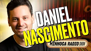 DANIEL NASCIMENTO (Barbixas) - Minhoca Rádio Show