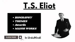 T.S. Eliot | T.S. Eliot Biography | Urdu / Hindi