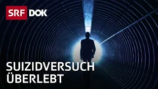 Selbstmord – Das Leben nach einem Suizidversuch | Doku | SRF Dok