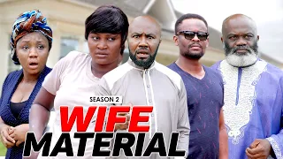 WIFE MATERIAL 2 - LATEST NIGERIAN NOLLYWOOD MOVIES