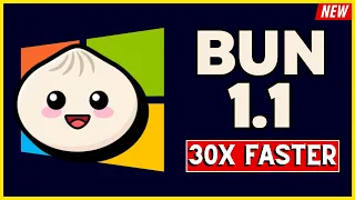 Bun 1.1 is Finally Here 🔥🔥 Super fast on Windows!!