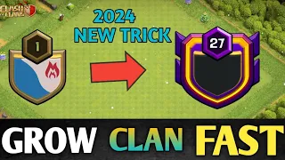 Grow any clan fast |Part 1| 2024 New Trick and Tips| clash of clans| COC|