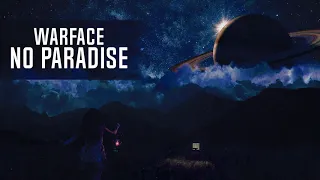 Warface - No Paradise (Original Mix)