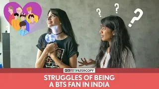 FilterCopy | Struggles Of Being A BTS Fan In India | Ft. Madhu Gudi