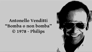 Antonello Venditti - Bomba o non bomba