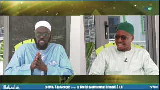 Dr Mouhammad Ahmad LÔ | invité de Habloullah:  HAjj Makkah animée par Oustaz Abou Taha sur IMTV