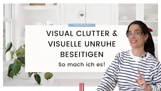 Visual Clutter & visuelle Unruhe beseitigen| Ordnung schaffen #meinetipps